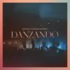 Danzando (feat. Daniel Calveti, Becky Collazos & Josh Morales) song lyrics