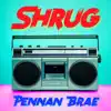 Shrug - Single album lyrics, reviews, download