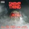 Swamp Thing (feat. Aïda & a-God the Old Soul) - Single album lyrics, reviews, download