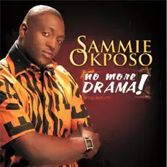 No More Drama by Sammie Okposo album reviews, ratings, credits