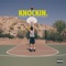 Knockin. - Nick Crucial lyrics