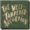 The Well-Tampered Accordion