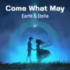Come What May - Single album lyrics, reviews, download