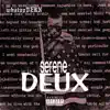 serene DEUX album lyrics, reviews, download