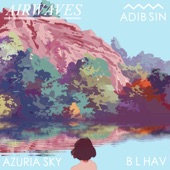 Airwaves (feat. Azuria Sky & B. L. Hav) artwork
