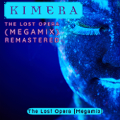 The Lost Opera (Megamix) [Remastered 2022] - Kimera