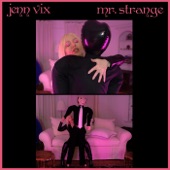 Jenn Vix - Mr. Strange