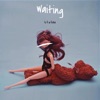 Waiting - Single