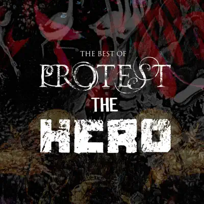 The Best of Protest the Hero - Protest The Hero