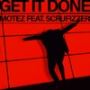 Get It Done (feat. Scrufizzer) - Single