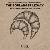 The Boulanger Legacy - Merel Vercammen & Dina Ivanova