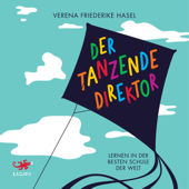Der tanzende Direktor - Verena Friederike Hasel