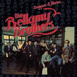 Beggars & Heroes - The Bellamy Brothers