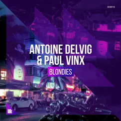 Blondies - Single by Antoine Delvig & Paul Vinx album reviews, ratings, credits