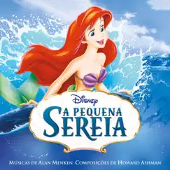 A Pequena Sereia (Trilha Sonora Original em Português) by Alan Menken & Howard Ashman album reviews, ratings, credits