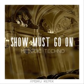 Show Must Go On (Remix) artwork