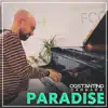 Paradise (Piano Arrangement) - Single album lyrics, reviews, download