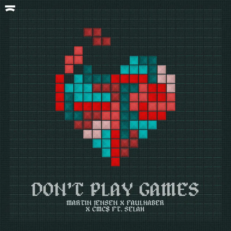 Martin Jensen, FAULHABER & CMC$ - Don't Play Games (feat. Selah) - Single (2022) [iTunes Plus AAC M4A]-新房子