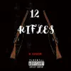 12 Rifles (En Vivo) - Single album lyrics, reviews, download