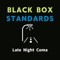 Train to Nowhere - Black Box Standards lyrics