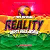 Reality Must Rule Again - Single album lyrics, reviews, download