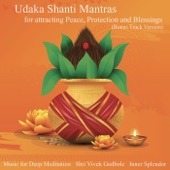 Udaka Shanti Mantras for Attracting Peace, Protection and Blessings (Bonus Track Version) artwork