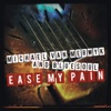 Ease My Pain - EP