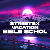 Streetsx Vacation Bible School (Remix) artwork