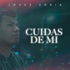Josué Soria - Cuidas de Mi