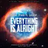 Everything is Alright (feat. Lassiter) - Single album lyrics, reviews, download