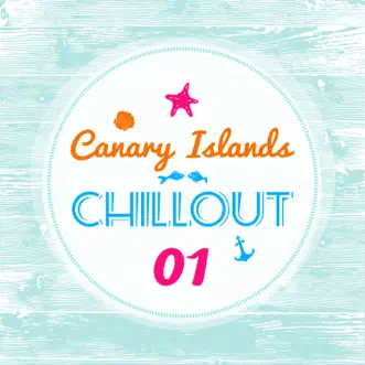 Canary Islands Chillout, Vol. 1 by Various Artists album reviews, ratings, credits