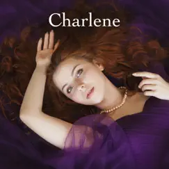 Charlene - Single by Charlene album reviews, ratings, credits