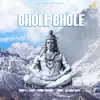 Stream & download BHOLE BHOLE (feat. BAJANIA GHAR) - Single