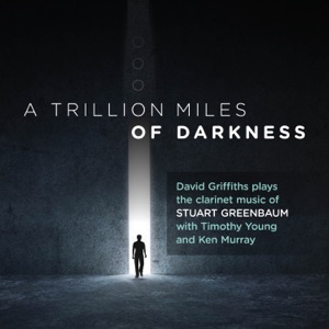 Stuart Greenbaum: a Trillion Miles of Darkness