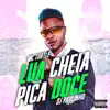 Lua Cheia Pica Doce song lyrics