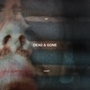 Dead & Gone - Single artwork