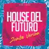 House Del Futuro - Single album lyrics, reviews, download