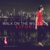 Walk on the Wild Side - Single