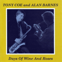 Tony Coe & Alan Barnes - Days of Wine and Roses artwork