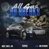 All Gas No Brakes (feat. Revenue) - Single album lyrics, reviews, download