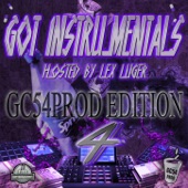 Got Instrumentals : GC54PROD Edition 4 (Hosted By Lex Luger) artwork