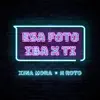 Esa foto iba x ti (feat. GARZI) - Single album lyrics, reviews, download