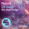 Stream & download Naked (feat. Madi Rindge) - Single