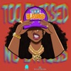 Too Blessed - Single