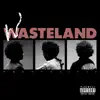 WASTELAND album lyrics, reviews, download