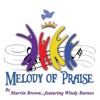 Melody of Praise (feat. Windy Barnes) - Single