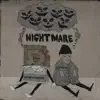 NIGHTMARE - EP album lyrics, reviews, download