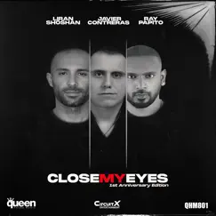 Close My Eyes (1st Anniversary Edition) by Liran Shoshan, Javier Contreras & Ray Papito album reviews, ratings, credits
