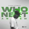 Who Next Anthem - Single album lyrics, reviews, download