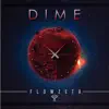 Dime - Single album lyrics, reviews, download